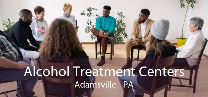 Alcohol Treatment Centers Adamsville - PA