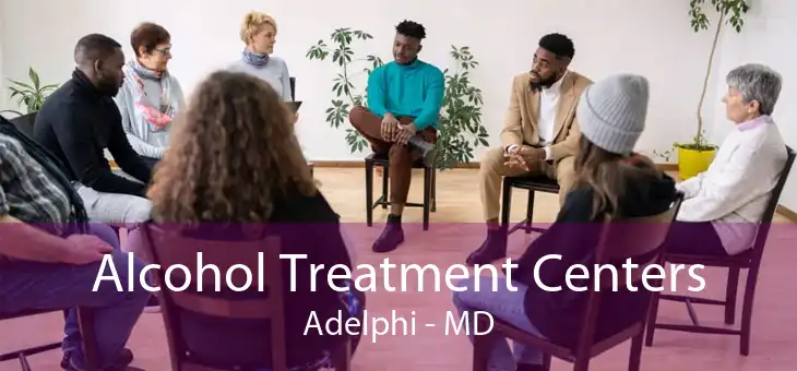 Alcohol Treatment Centers Adelphi - MD