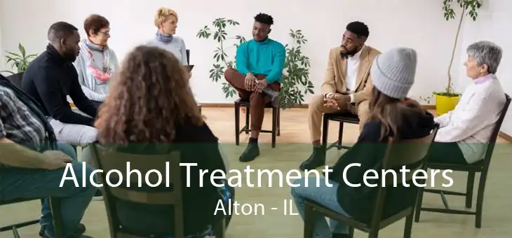 Alcohol Treatment Centers Alton - IL
