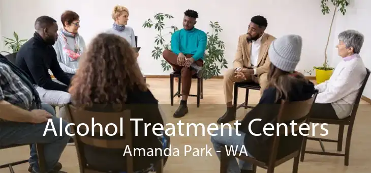 Alcohol Treatment Centers Amanda Park - WA