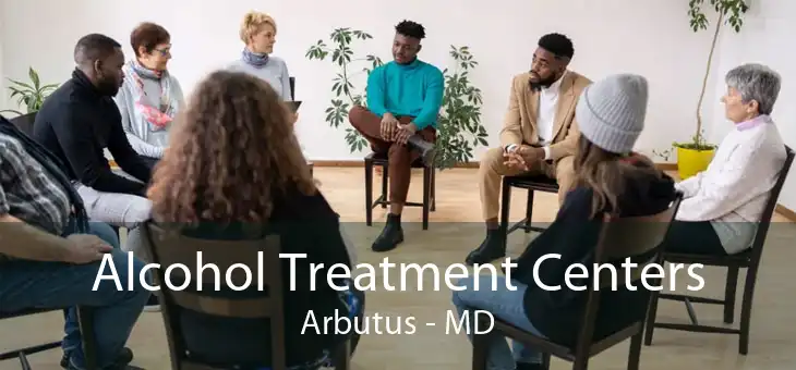 Alcohol Treatment Centers Arbutus - MD