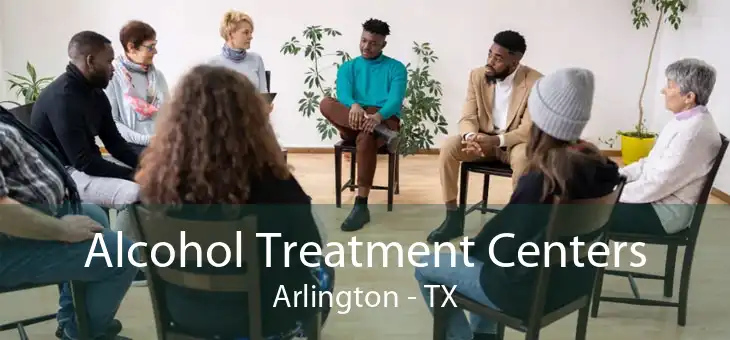 Alcohol Treatment Centers Arlington - TX