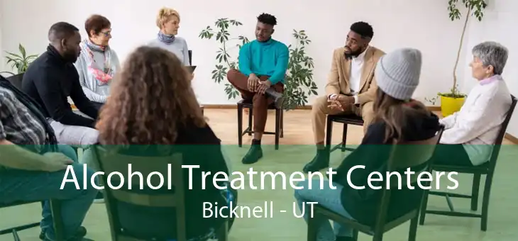 Alcohol Treatment Centers Bicknell - UT