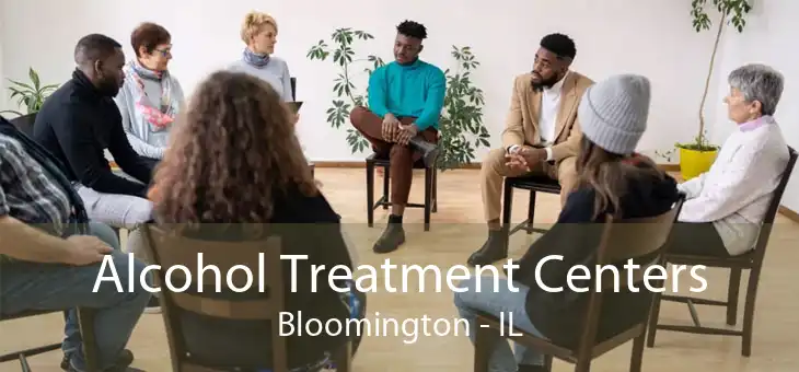 Alcohol Treatment Centers Bloomington - IL
