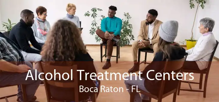Alcohol Treatment Centers Boca Raton - FL