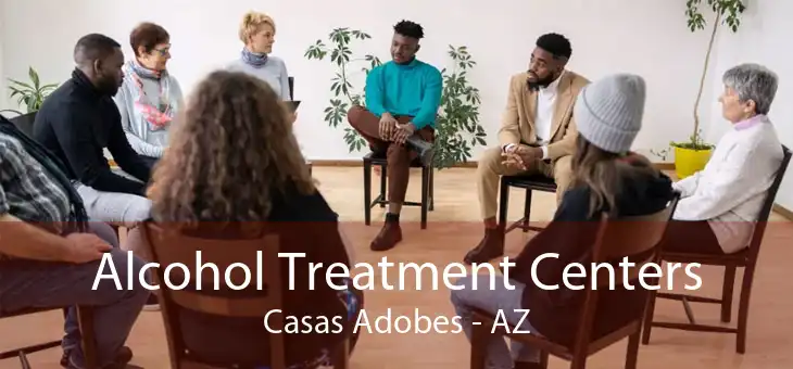 Alcohol Treatment Centers Casas Adobes - AZ