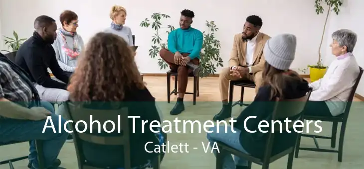 Alcohol Treatment Centers Catlett - VA