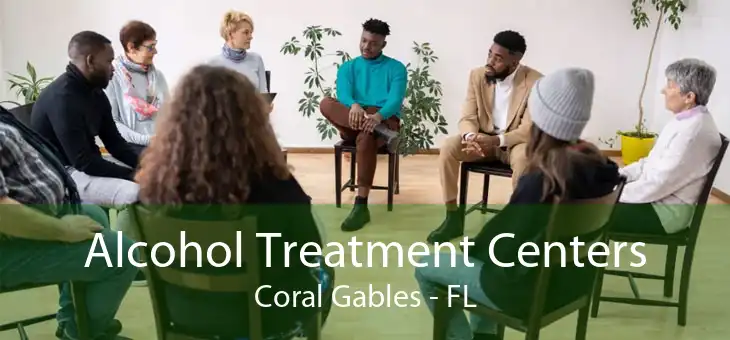 Alcohol Treatment Centers Coral Gables - FL