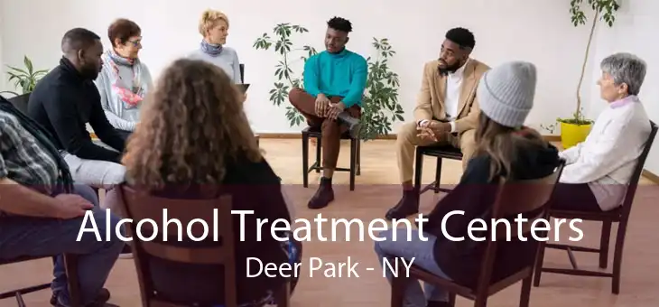Alcohol Treatment Centers Deer Park - NY