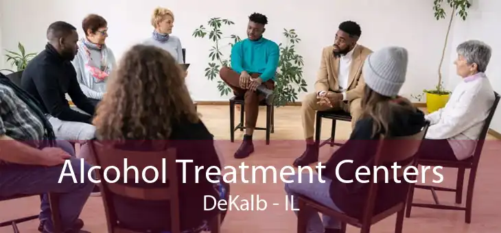 Alcohol Treatment Centers DeKalb - IL