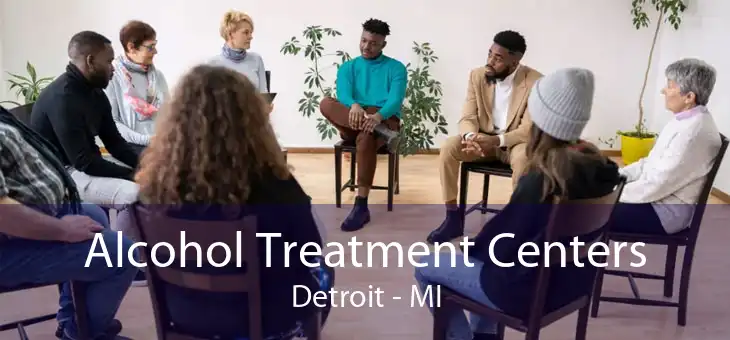 Alcohol Treatment Centers Detroit - MI