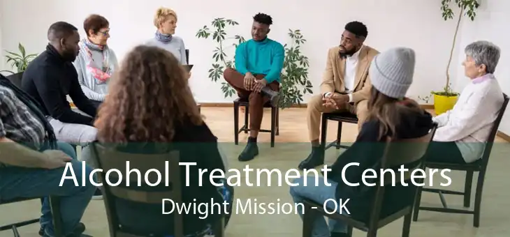 Alcohol Treatment Centers Dwight Mission - OK