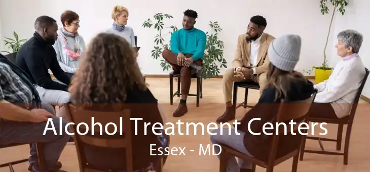 Alcohol Treatment Centers Essex - MD