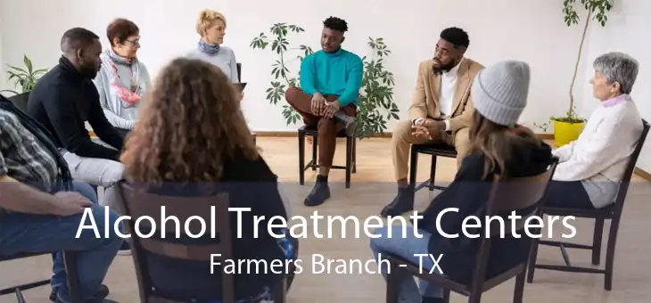 Alcohol Treatment Centers Farmers Branch - TX