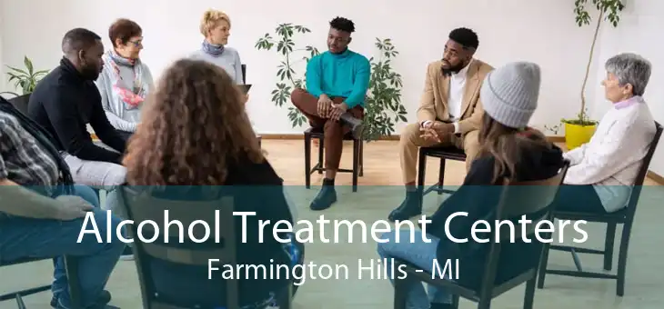Alcohol Treatment Centers Farmington Hills - MI