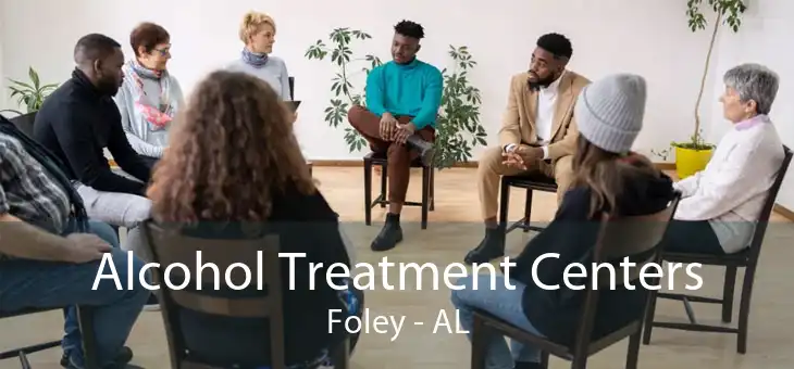Alcohol Treatment Centers Foley - AL