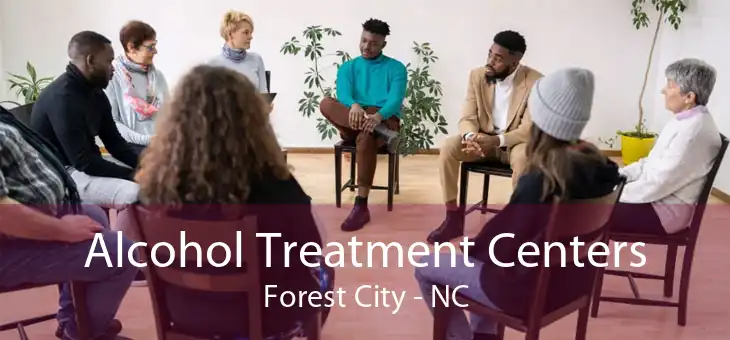 Alcohol Treatment Centers Forest City - NC