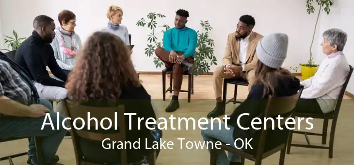 Alcohol Treatment Centers Grand Lake Towne - OK