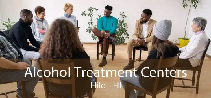 Alcohol Treatment Centers Hilo - HI
