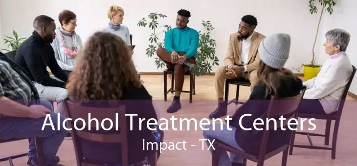 Alcohol Treatment Centers Impact - TX
