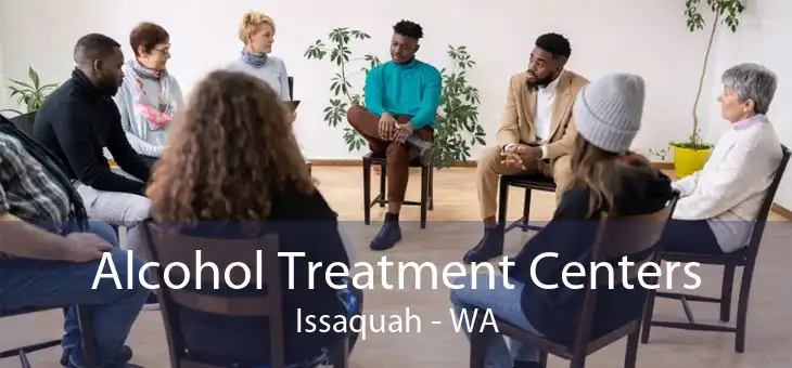 Alcohol Treatment Centers Issaquah - WA
