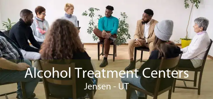 Alcohol Treatment Centers Jensen - UT