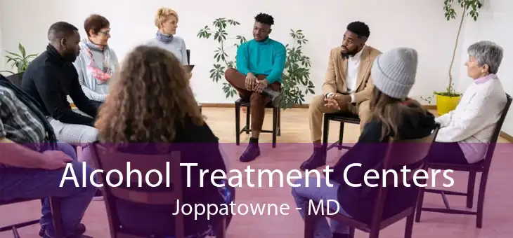 Alcohol Treatment Centers Joppatowne - MD