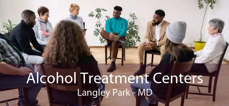 Alcohol Treatment Centers Langley Park - MD