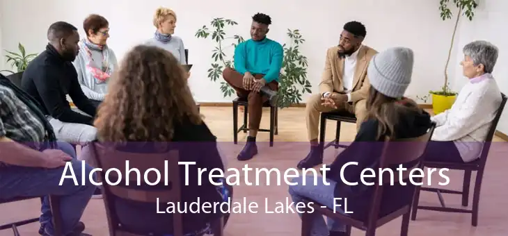 Alcohol Treatment Centers Lauderdale Lakes - FL
