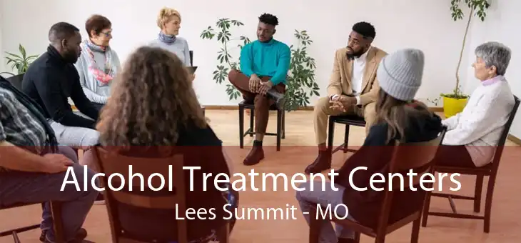 Alcohol Treatment Centers Lees Summit - MO