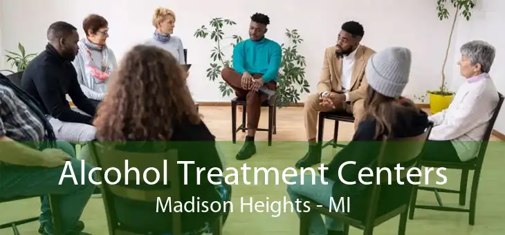 Alcohol Treatment Centers Madison Heights - MI