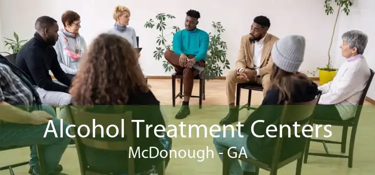 Alcohol Treatment Centers McDonough - GA