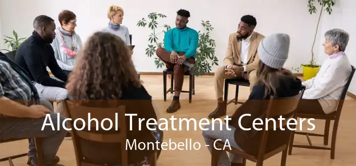 Alcohol Treatment Centers Montebello - CA