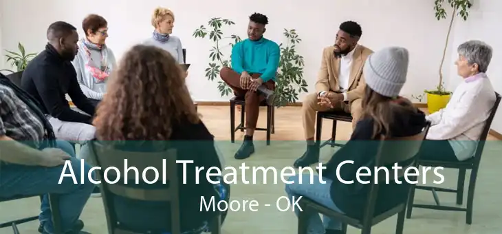 Alcohol Treatment Centers Moore - OK