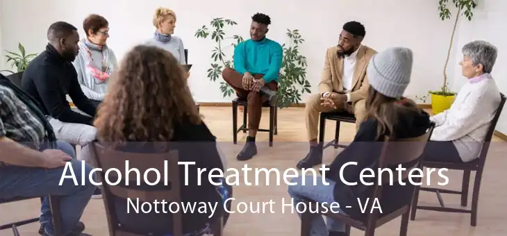 Alcohol Treatment Centers Nottoway Court House - VA
