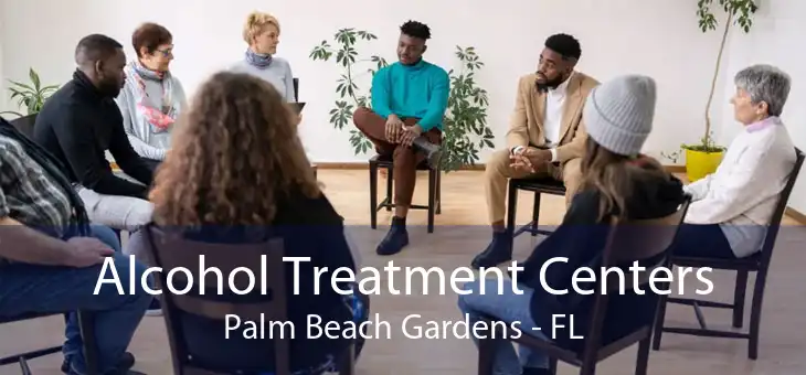 Alcohol Treatment Centers Palm Beach Gardens - FL