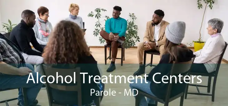 Alcohol Treatment Centers Parole - MD