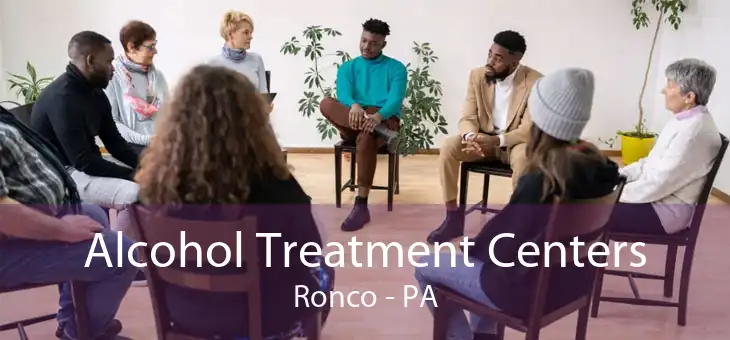 Alcohol Treatment Centers Ronco - PA