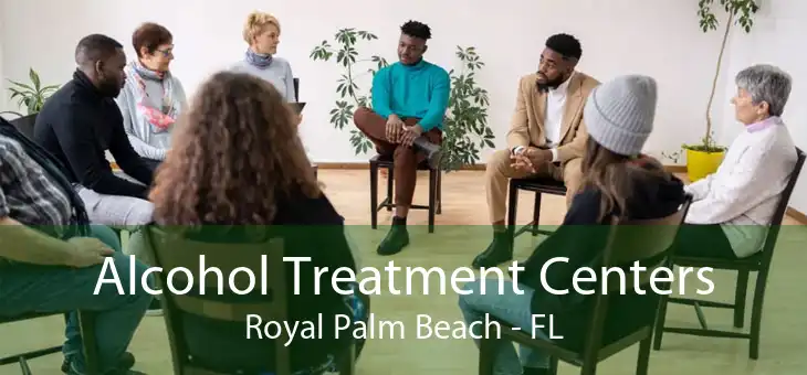 Alcohol Treatment Centers Royal Palm Beach - FL
