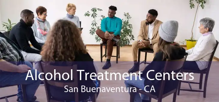 Alcohol Treatment Centers San Buenaventura - CA