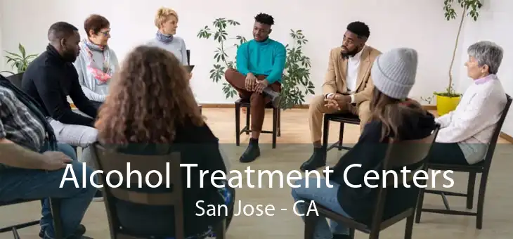 Alcohol Treatment Centers San Jose - CA