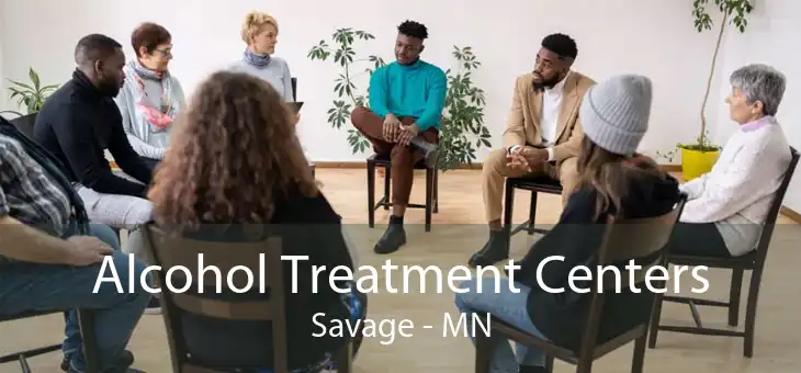 Alcohol Treatment Centers Savage - MN