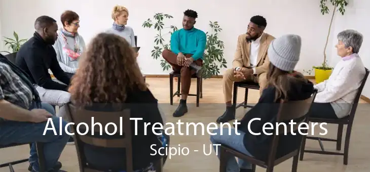 Alcohol Treatment Centers Scipio - UT