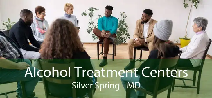 Alcohol Treatment Centers Silver Spring - MD