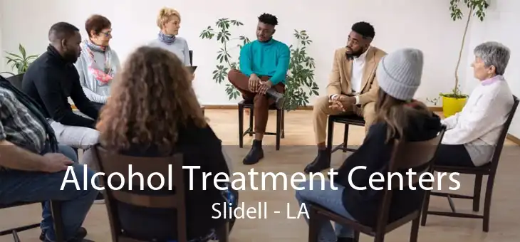 Alcohol Treatment Centers Slidell - LA