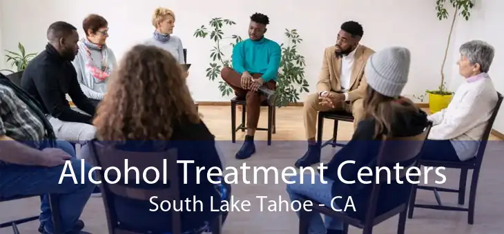 Alcohol Treatment Centers South Lake Tahoe - CA