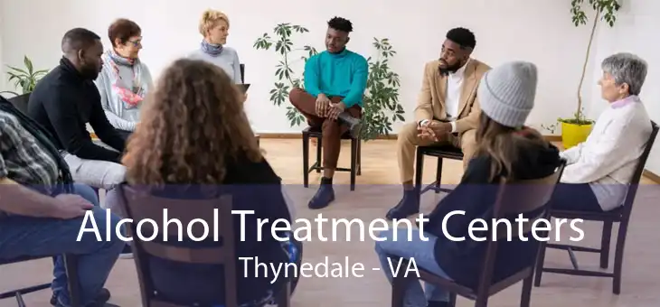 Alcohol Treatment Centers Thynedale - VA