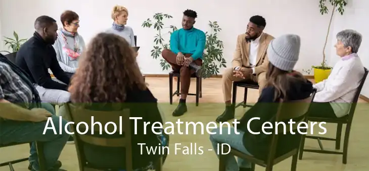 Alcohol Treatment Centers Twin Falls - ID