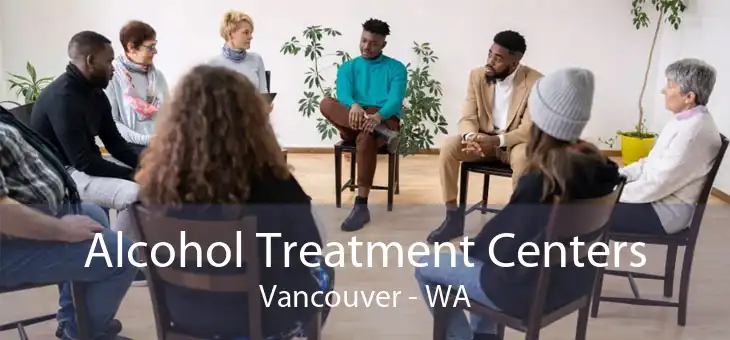 Alcohol Treatment Centers Vancouver - WA