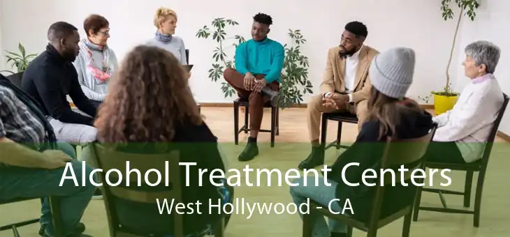 Alcohol Treatment Centers West Hollywood - CA